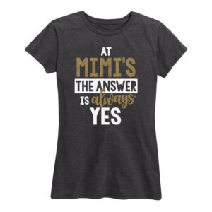 Answer Is Always Yes Mimis Sparkle Shirt Gifts for Women.jpg