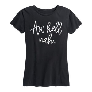Aw Hell Nah Shirt Gifts for Women.jpg