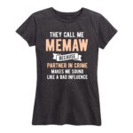 Call Me Memaw Partner Crime Shirt Gifts for Women.jpg