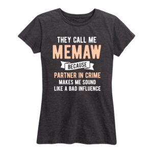 Call Me Memaw Partner Crime Shirt Gifts for Women.jpg