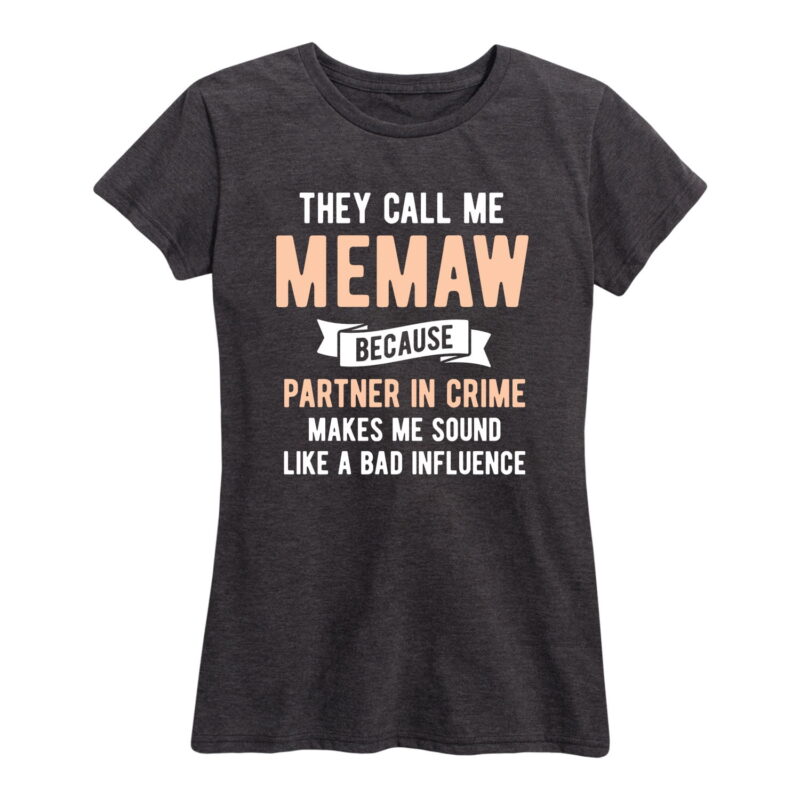 Call Me Memaw Partner Crime Shirt Gifts for Women.jpg