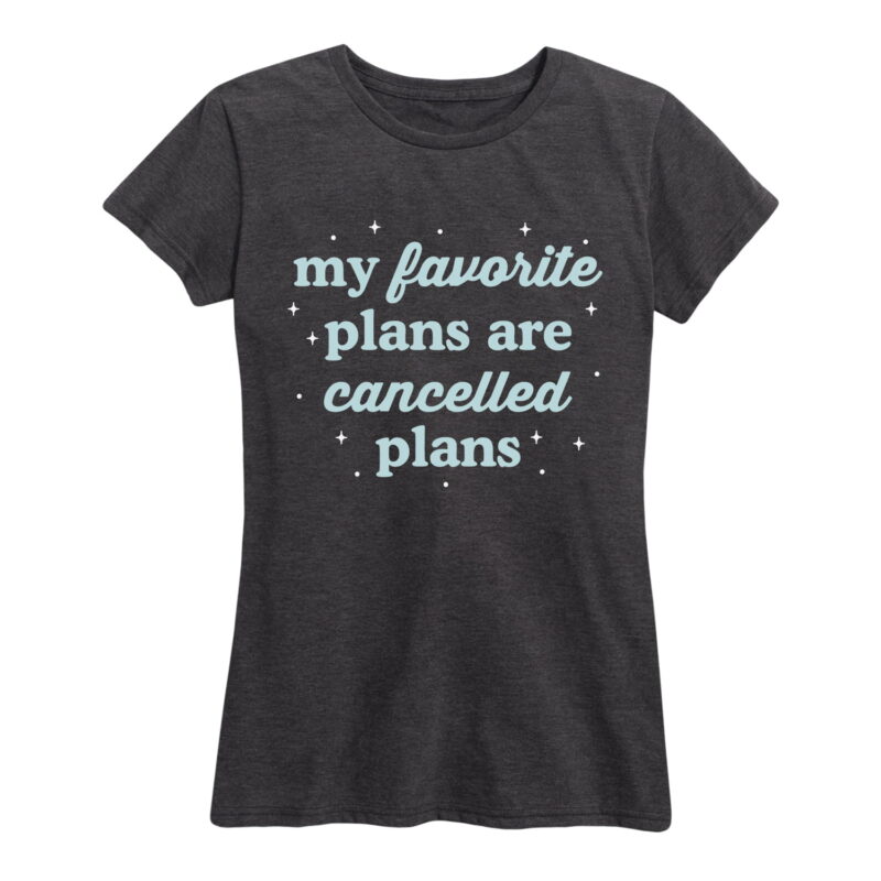 Cancelled Plans Shirt Gifts for Women.jpg