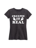 Creepin it Real Shirt Gifts for Women.jpg